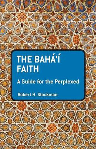 Cover image for The Baha'i Faith: A Guide For The Perplexed