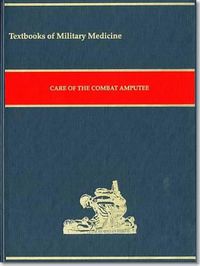 Cover image for Care of the Combat Amputee