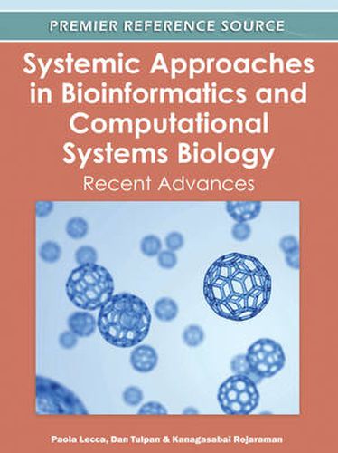 Cover image for Systemic Approaches in Bioinformatics and Computational Systems Biology: Recent Advances