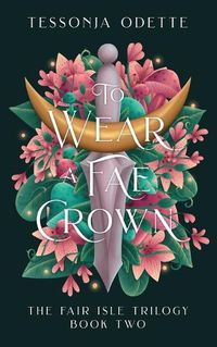 Cover image for To Wear a Fae Crown