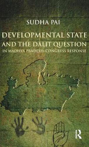 Cover image for Developmental State and the Dalit Question in Madhya Pradesh: Congress Response