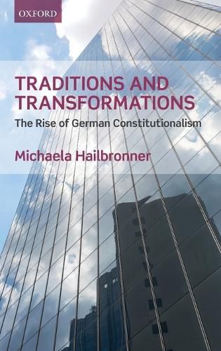 Cover image for Traditions and Transformations: The Rise of German Constitutionalism