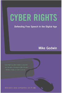 Cover image for Cyber Rights: Defending Free Speech in the Digital Age