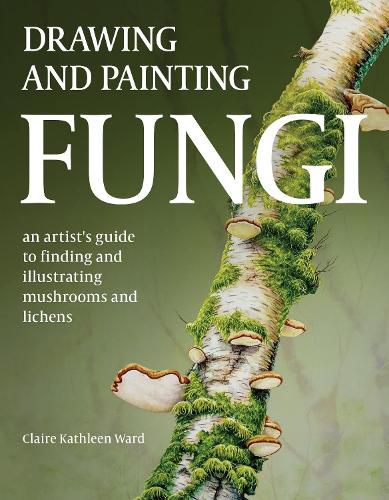 Cover image for Drawing and Painting Fungi