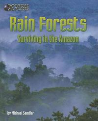 Cover image for Rain Forests: Surviving in the Amazon