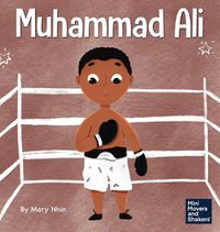 Cover image for Muhammad Ali: A Kid's Book About Being Courageous