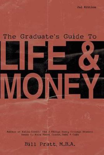 Cover image for The Graduate's Guide To Life & Money 2nd Edition