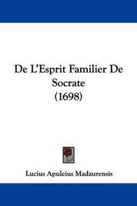 Cover image for de L'Esprit Familier de Socrate (1698)