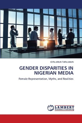 Cover image for Gender Disparities in Nigerian Media