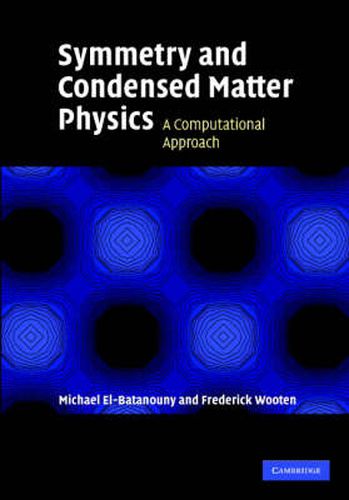 Cover image for Symmetry and Condensed Matter Physics: A Computational Approach