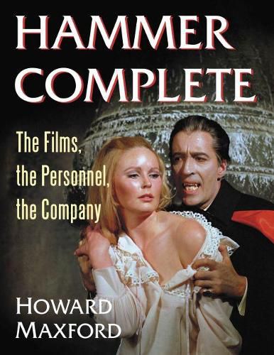 Cover image for Hammer Complete: The Films, the Personnel, the Company