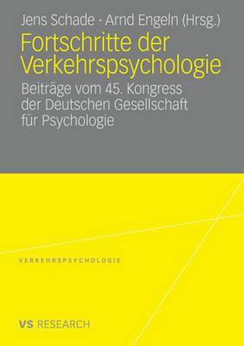 Cover image for Fortschritte Der Verkehrspsychologie: Beitrage Vom 45. Kongress Der Deutschen Gesellschaft Fur Psychologie