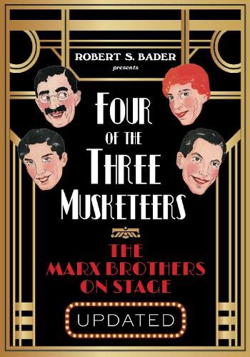 Cover image for Four of the Three Musketeers: The Marx Brothers on Stage