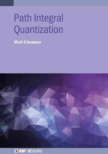 Cover image for Path Integral Quantization