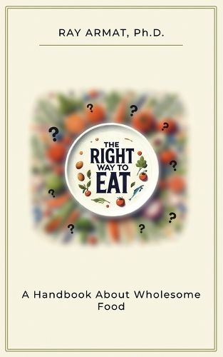 Cover image for The Right Way To Eat