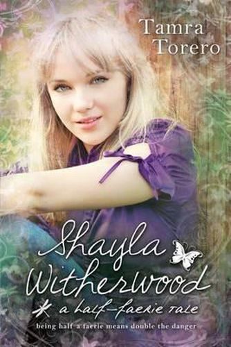 Cover image for Shayla Witherwood: A Half-Faerie Tale