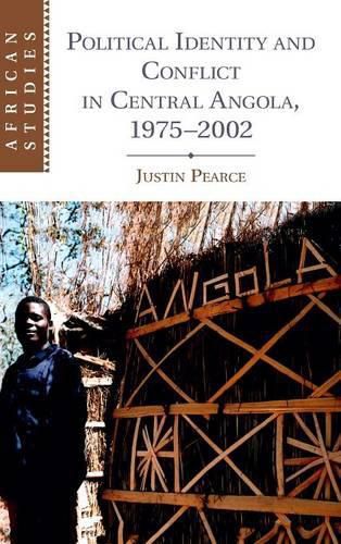 Cover image for Political Identity and Conflict in Central Angola, 1975-2002