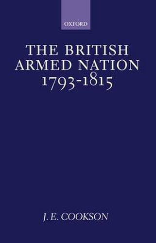 Cover image for The British Armed Nation, 1793-1815