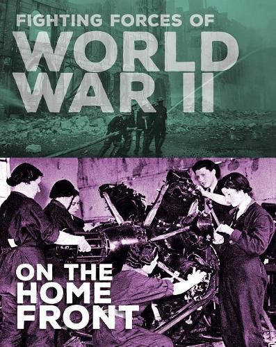 Cover image for Fighting Forces of World War II on the Home Front