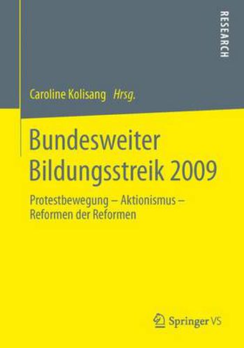 Cover image for Bundesweiter Bildungsstreik 2009: Protestbewegung - Aktionismus - Reformen Der Reformen