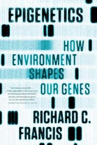Cover image for Epigenetics: How Environment Shapes Our Genes