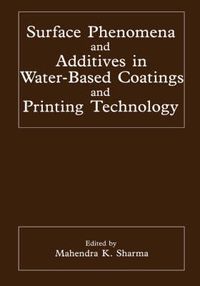 Cover image for Surface Phenomena and Additives in Water-Based Coatings and Printing Technology