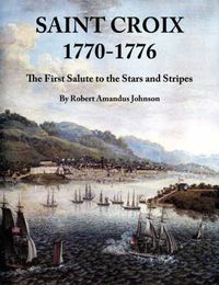 Cover image for Saint Croix 1770-1776