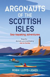 Cover image for Argonauts of the Scottish Isles: Sea-kayaking Adventures