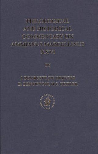 Philological and Historical Commentary on Ammianus Marcellinus XXVI