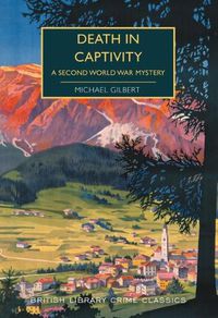 Cover image for Death in Captivity: A Second World War Mystery