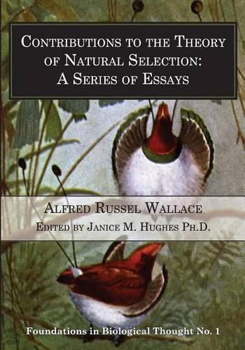 Contributions to the Theory of Natural Selection: A Series of Essays