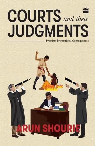 Cover image for Courts and their judgements: Premises, perequisites, consequences