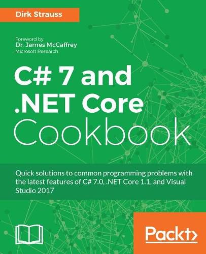 Cover image for C# 7 and .NET Core Cookbook