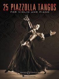 Cover image for 25 Piazzolla Tangos: For Violin and Piano