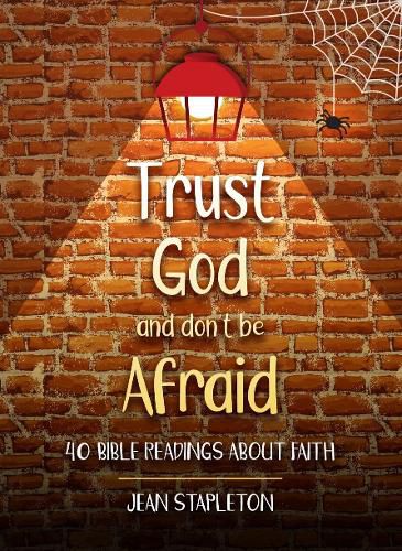 Cover image for Trust God and Don't Be Afraid: 40 Bible Readings about Faith