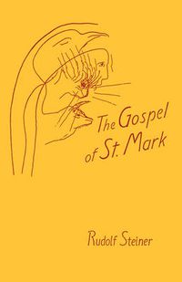 Cover image for The Gospel of St.Mark: A Cycle of Ten Lectures