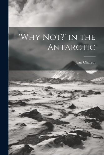 Cover image for 'Why not?' in the Antarctic