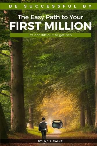 Cover image for The Easy Path to Your First Million