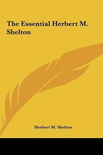 The Essential Herbert M. Shelton