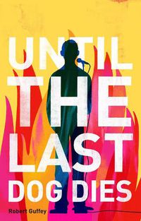 Cover image for Until the Last Dog Dies