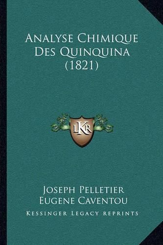 Analyse Chimique Des Quinquina (1821)