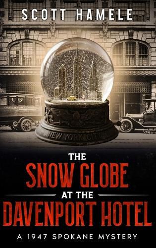 Cover image for The Snow Globe at The Davenport Hotel