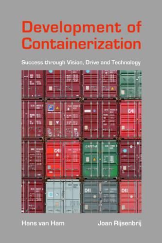 Cover image for Development of Containerization: Success Through Vision, Drive and Technology