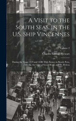 Cover image for A Visit to the South Seas, in the U.S. Ship Vincennes