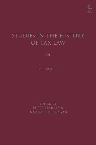 Cover image for Studies in the History of Tax Law, Volume 10