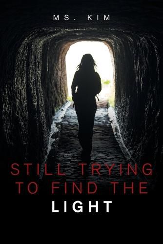 Cover image for Still Trying to Find the Light