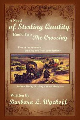 Cover image for Of Sterling Quality: Book Two: The Crossing