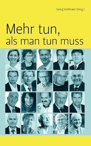 Cover image for Mehr tun, als man tun muss: 19 Praxisbeispiele zum Mutmachen