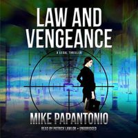 Cover image for Law and Vengeance Lib/E: A Legal Thriller