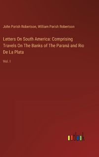 Cover image for Letters On South America